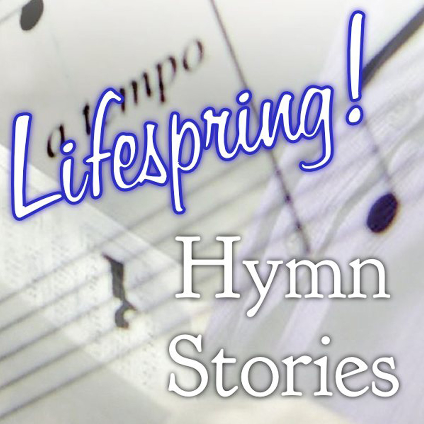 Lifespring! HymnStories