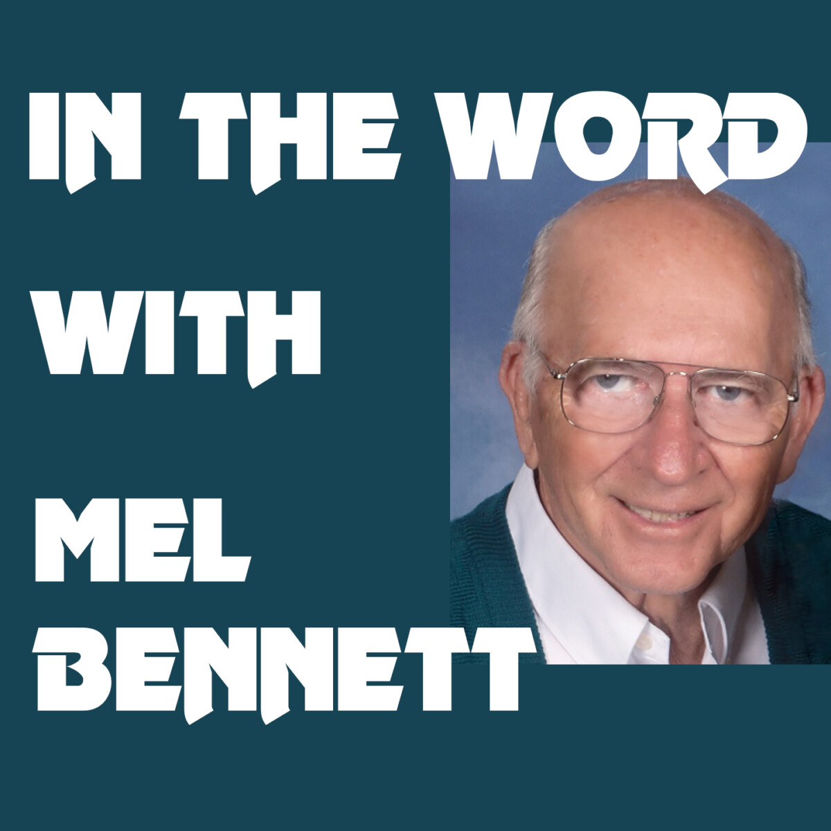 In the Word With Mel Bennett
