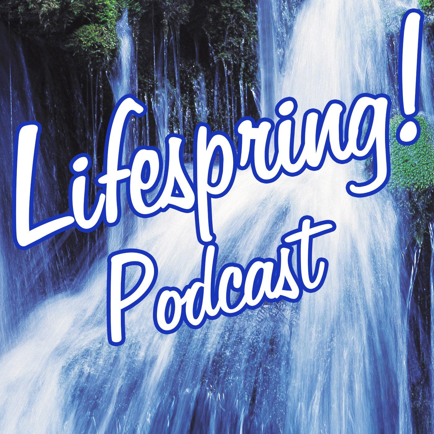 Lifespring! Podcast